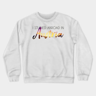 I Studied Abroad in Austria Crewneck Sweatshirt